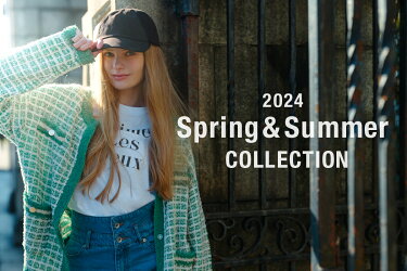 2024 Spring＆Summer Collection